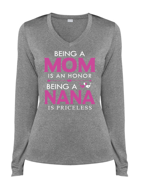 Being A Mom Is An Honor T Shirt, Being A Nana Is Priceless T Shirt (Ladies LS Heather V-Neck)