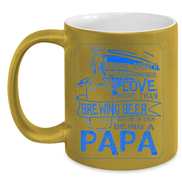 Being A Papa Coffee Mug, I Love More Than Brewing Beer Accent Mug