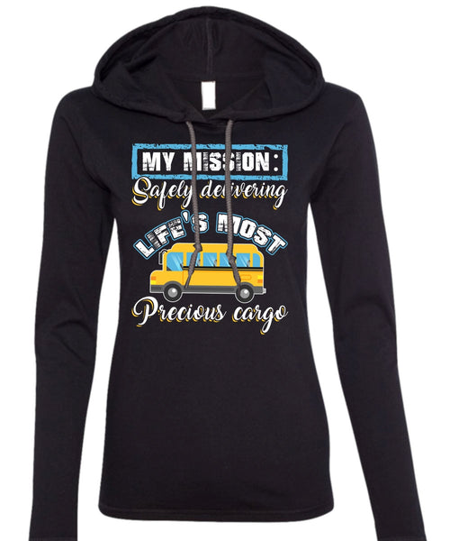 Delivering Life's Most Precious Cargo T Shirt, Being A Driver T Shirt (Anvil Ladies Ringspun Hooded)