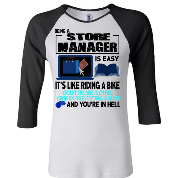 Being A Store Manager Is Easy T Shirt, I Love Manager T Shirt, Awesome T-Shirts