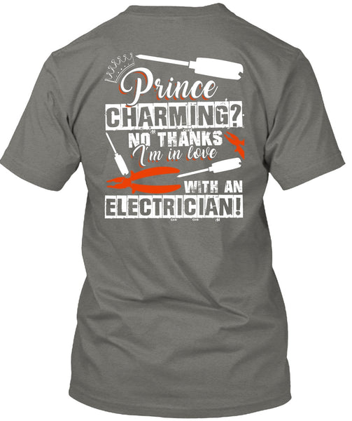 I'm In Love With An Electrician T Shirt, Being An Electrician T Shirt