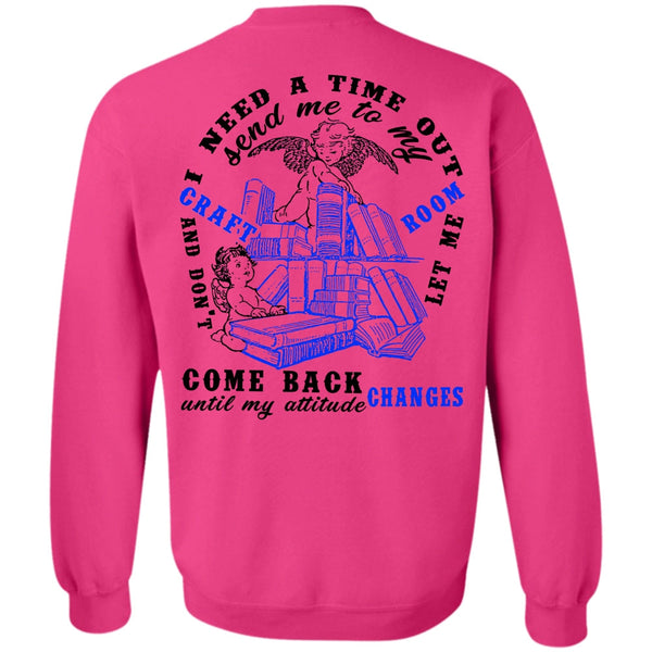 Being A Reader T Shirt, Send Me To My Craft Room Sweatshirt
