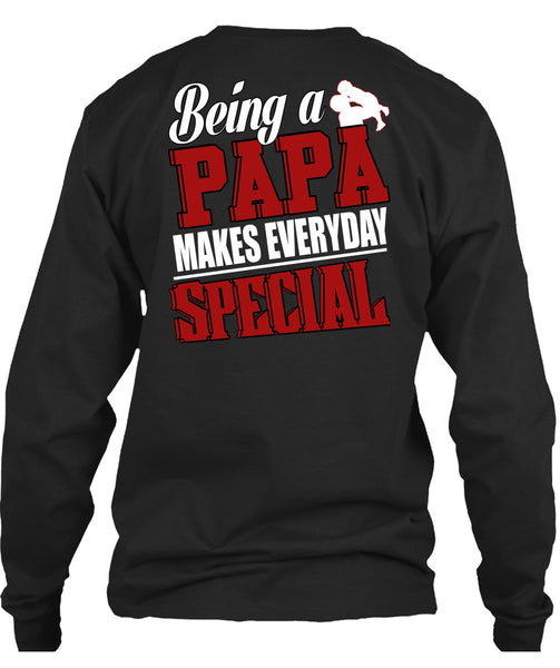 Being A Papa Makes Everyday Special T Shirt, Being A Papa T Shirt