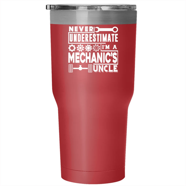 I'm A Mechanic's Uncle Tumbler 30 oz Stainless Steel, Funny Gift For Uncle Travel Mug