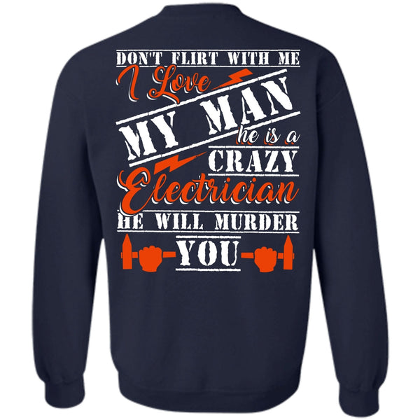 I Love My Man T Shirt, He Will Murder You Sweatshirt