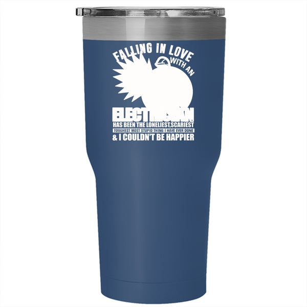 Falling In Love With An Electrician Tumbler 30 oz Stainless Steel, I Love My Electrician Travel Mug