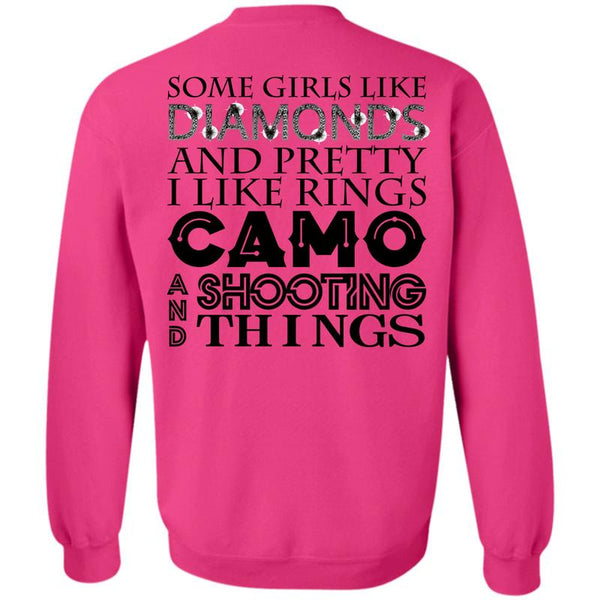 Being A Shooting T Shirt, Some Girls Like Diamonds And Pretty Sweatshirt