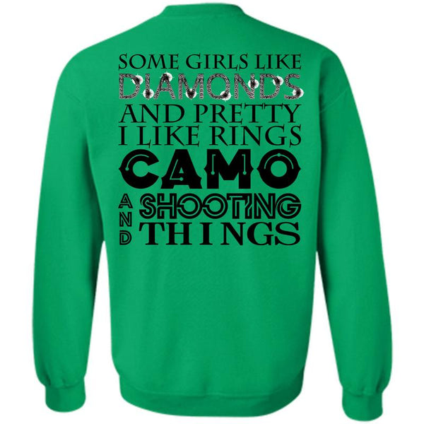 Being A Shooting T Shirt, Some Girls Like Diamonds And Pretty Sweatshirt