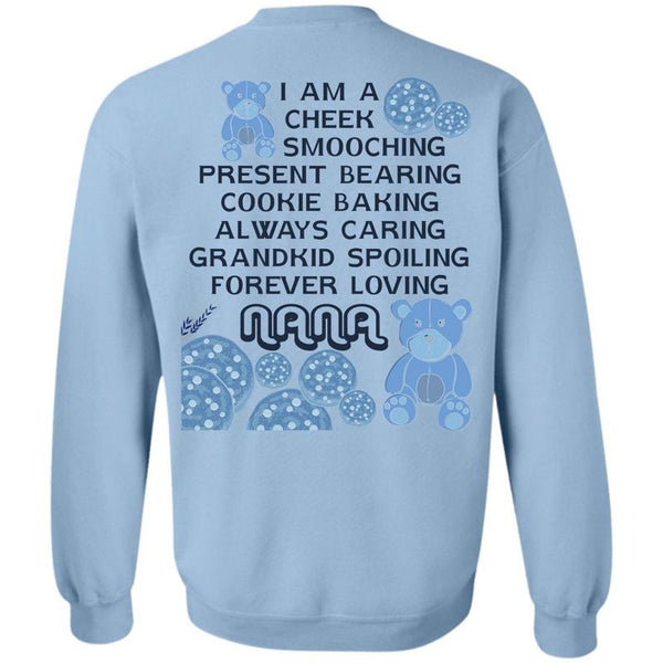 Being A Nana T Shirt, Grandkid Spoiling Forever Loving Nana Sweatshirt