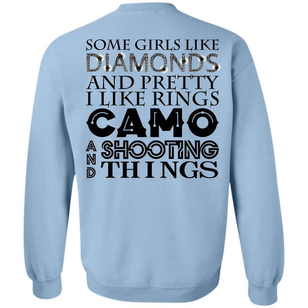 Being A Shooting T Shirt, Some Girls Like Diamonds And Pretty Sweatshirt