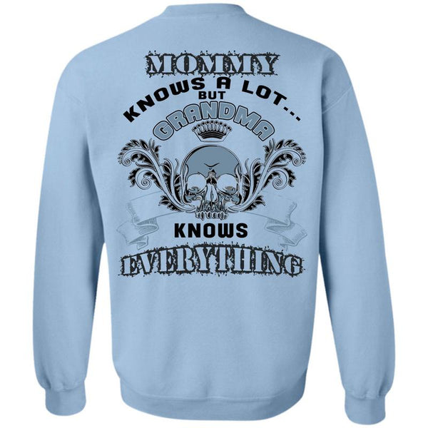Being A Nana T Shirt, Mommy Knows A Lot Sweatshirt