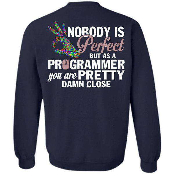 Being A Programmer T Shirt, I Love Programmer Sweatshirt