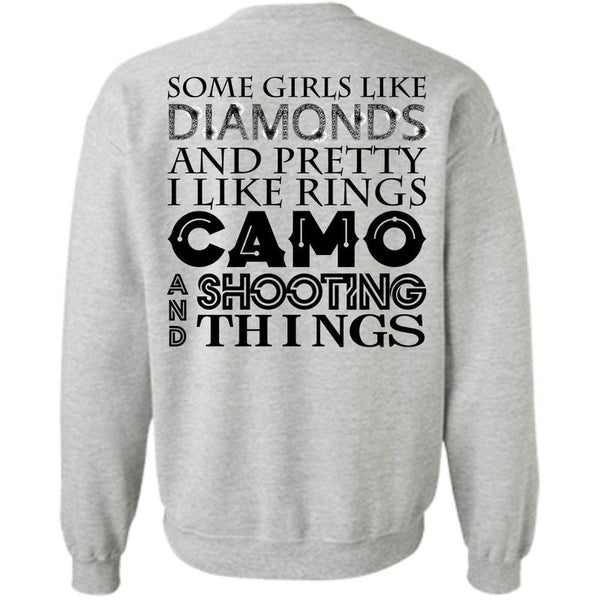 Being A Shooting T Shirt, Some Girls Like Diamonds And Pretty Sweatshirt