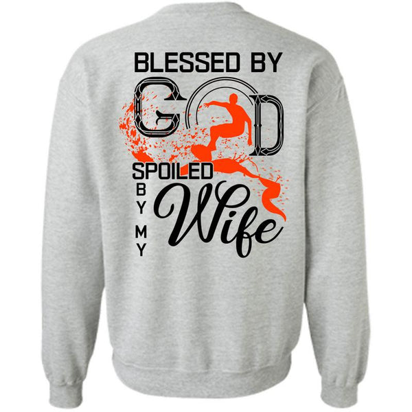 I Love My Wife T Shirt, Blessed By God Spoiled By My Wife Sweatshirt