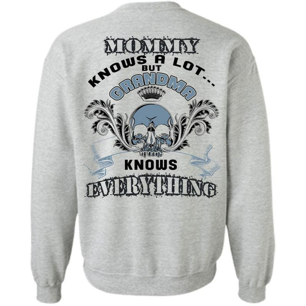 Being A Nana T Shirt, Mommy Knows A Lot Sweatshirt