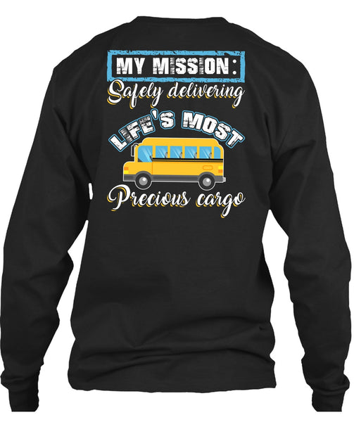 Delivering Life's Most Precious Cargo T Shirt, Being A Driver T Shirt