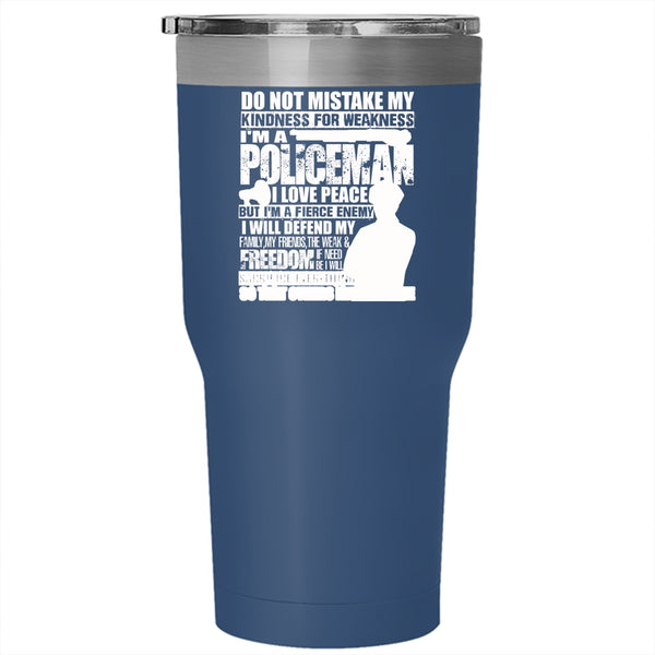I'm A Policeman Tumbler 30 oz Stainless Steel, I Will Defend My Family My Friends Travel Mug