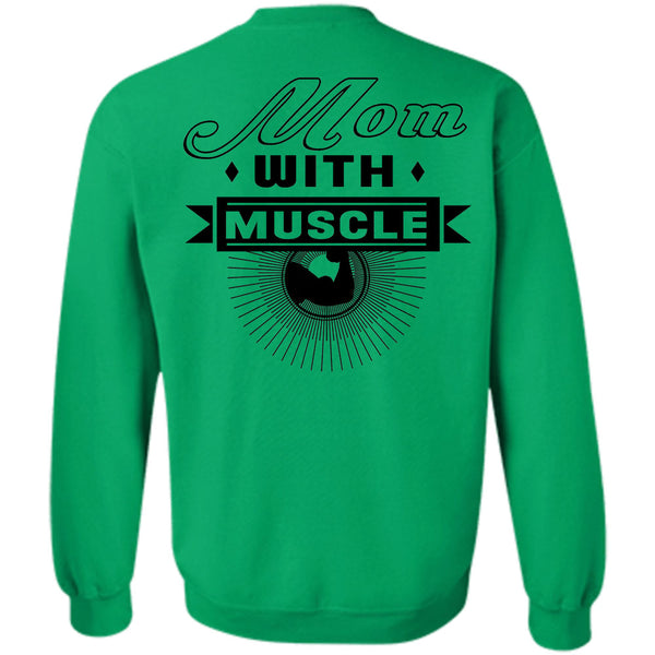 Being A Nanny T Shirt, Mom With Muscle Sweatshirt