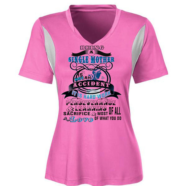Being A Single Mother Is Not An Accident T Shirt, My Life T Shirt