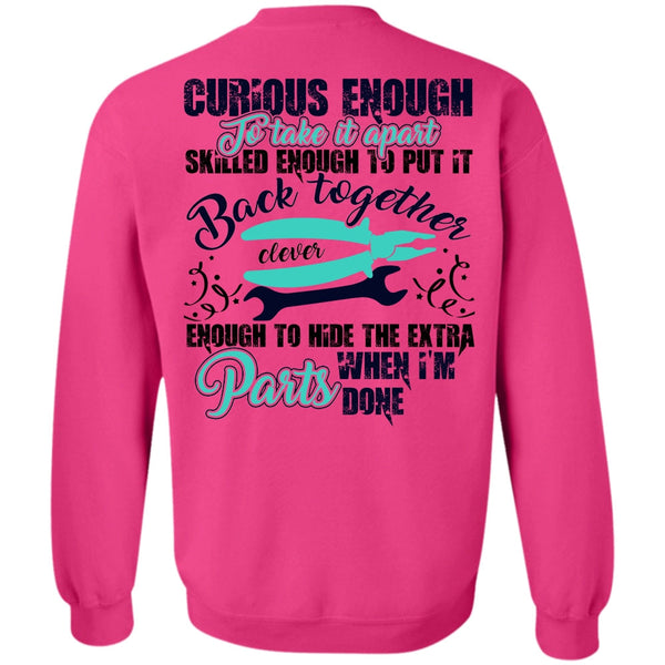 I Love Electrician T Shirt, Curious Enough To Take It Apart Sweatshirt