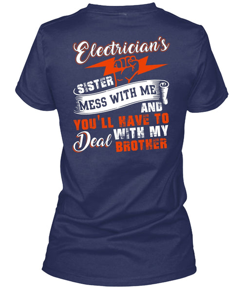 Electrician's Sister T Shirt, Deal With My Brother T Shirt