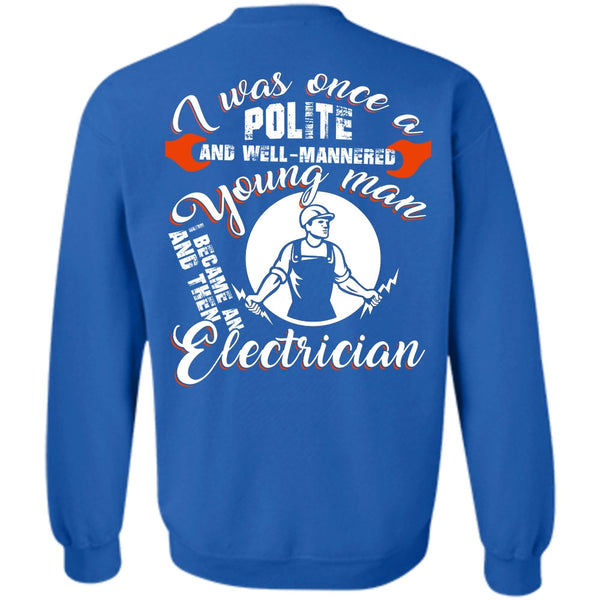 I Love Electrician T Shirt, Being An Electrician Sweatshirt