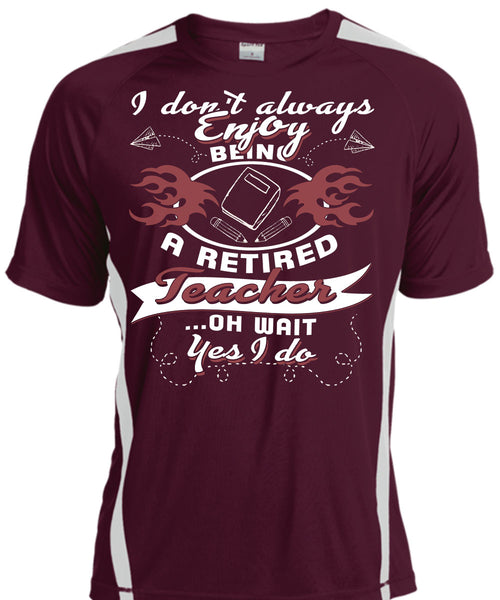 Being A Retired Teacher T Shirt, I Love Teaching T Shirt, Cool Shirt