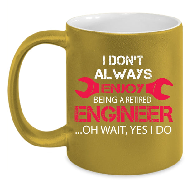 Being A Retired Engineer Coffee Mug, Gift For Grandpa Coffee Cup