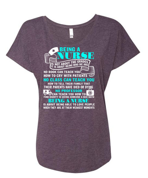 Being A Nurse T Shirt, No Class Can Teach You T Shirt, Cool Shirt (Ladies' Triblend Dolman Sleeve)