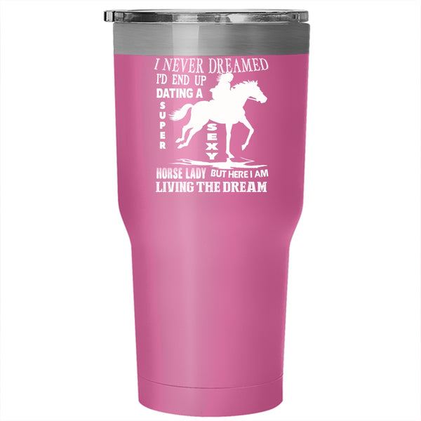 I'd End Up Dating A Horse Lady Tumbler 30 oz Stainless Steel, Cool Couple Travel Mug