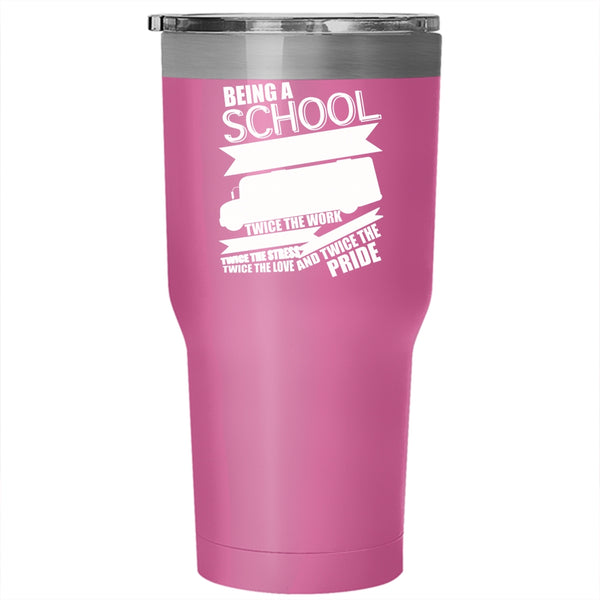 Being A School Bus Driver Tumbler 30 oz Stainless Steel, Cute School Bus Driver Travel Mug