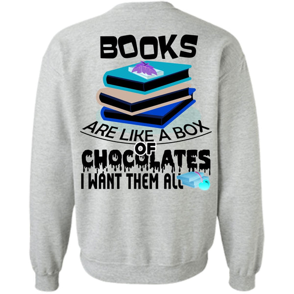 Being A Reader T Shirt, Books Are Like A Box Of Chocolates Sweatshirt