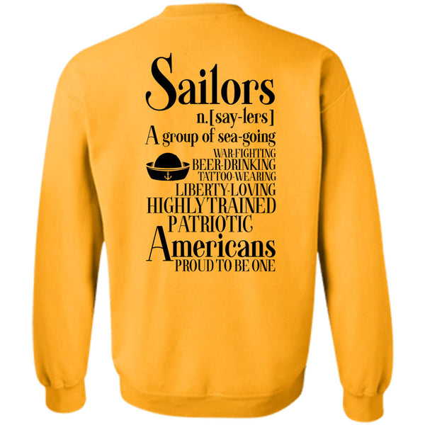 Being A Sailors T Shirt, Highly Trained Patriotic Americans Proud To Be One Sweatshirt