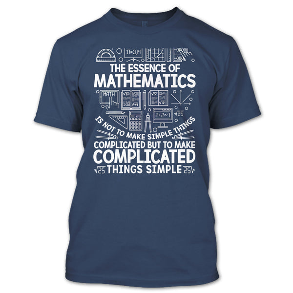 The Essence Of Mathematics T Shirt, Coolest Mathematic T Shirt