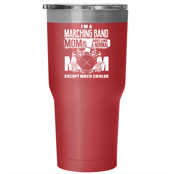 I'm A Marching Band Mom Tumbler 30 oz Stainless Steel, Cool Mommy Travel Mug
