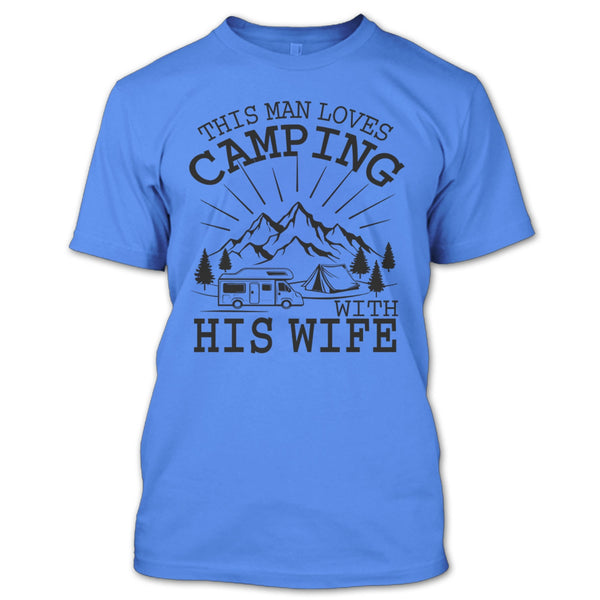 This Man Loves Camping With His Wife T Shirt, Husband And Wife T Shirt