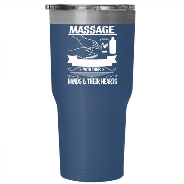 Massage Therapists Tumbler 30 oz Stainless Steel, Their Hand And Their Heart Travel Mug