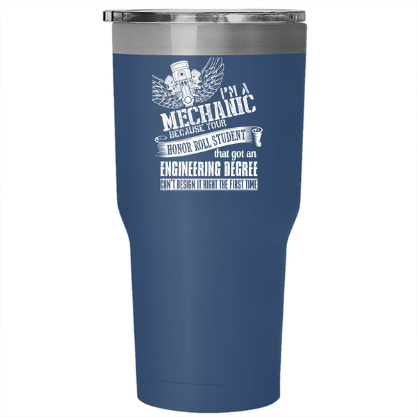I'm A Mechanic Tumbler 30 oz Stainless Steel, Cool Gift For Mechanic Travel Mug