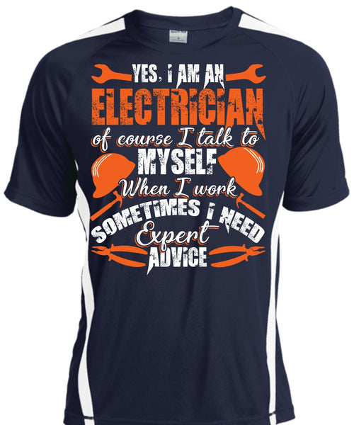 I Am An Electrician T Shirt, I Need Expert Advice T Shirt, Cool Shirt