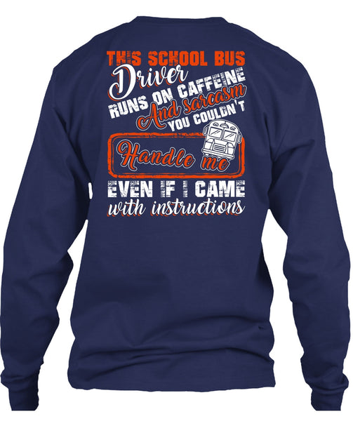 This School Bus Driver T Shirt, Runs On Caffeine T Shirt