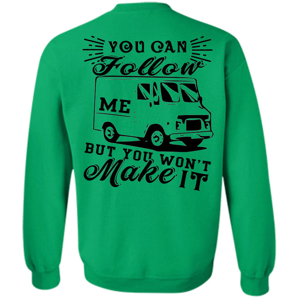 Being A Nurse T Shirt, You Can Follow Me Sweatshirt