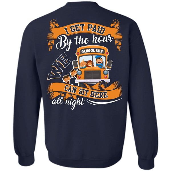 We Can Sit Here All Night T Shirt, I Love Bus Sweatshirt