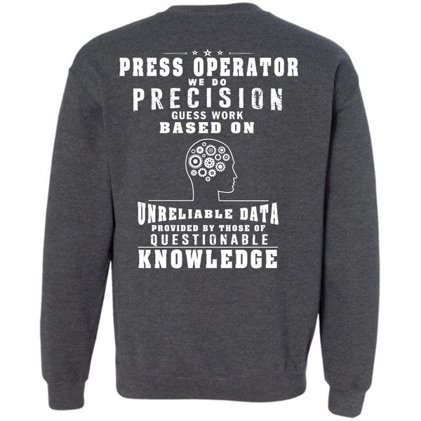 Being A Press Operator T Shirt, I Love Operator Sweatshirt
