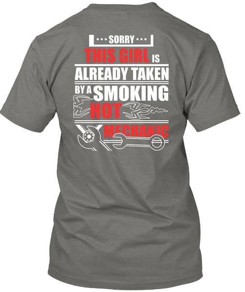 This Girl Is Already Taken By A Mechanic T Shirt, I Love My Life T Shirt