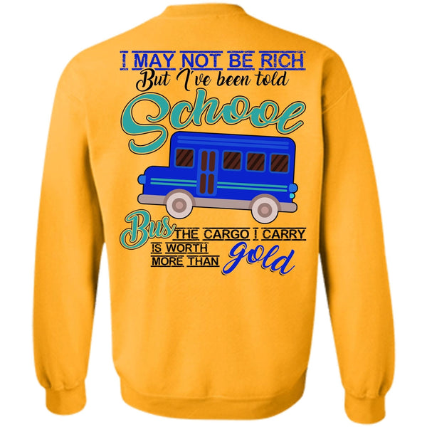 I Love Bus T Shirt, I've Been Told School Bus Sweatshirt
