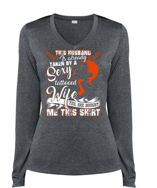 This Husband Is Already Taken By A Tattooed Wife T Shirt, Being A Wife T Shirt, Cool Shirt (Ladies LS Heather V-Neck)