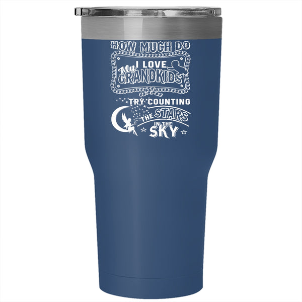 I Love My Grandkids Tumbler 30 oz Stainless Steel, The Stars In The Sky Travel Mug