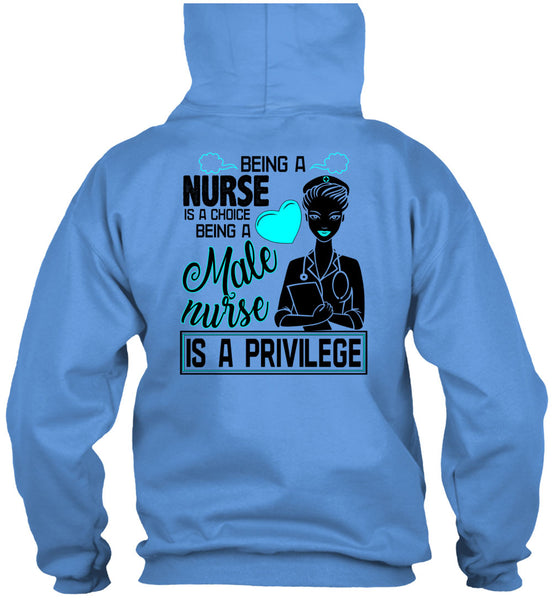 Being A Nurse Is A Choice T Shirt, Being A Nurse T Shirt