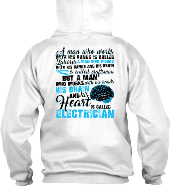 His Heart Is Called Electrician T Shirt, His Hands His Brain T Shirt