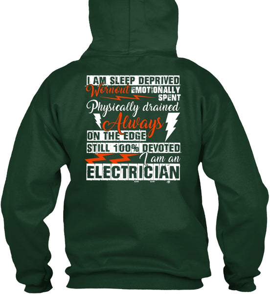 I Am An Electrician T Shirt, I Am Sleep Deprived T Shirt